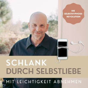 Schlank durch Selbstliebe: Mit Leichtigkeit abnehmen