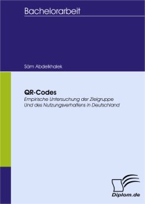 QR-Codes  empirische Untersuchung der Zielgruppe und des Nutzungsverhaltens in Deutschland