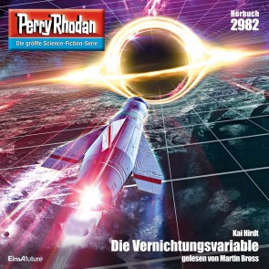 Perry Rhodan 2982: Die Vernichtungsvariable