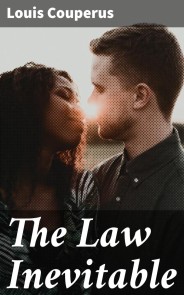 The Law Inevitable