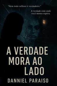A Verdade Mora ao Lado