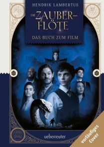 The Magic Flute - Das Buch zum Film