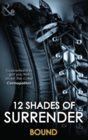 12 Shades Of Surrender: Bound: Seven Day Loan (The Original Sinners) / Taste of Pleasure / Taking Her Boss / A Paris Affair / For Your Pleasure / Chance of a Lifetime (Mills & Boon Spice)