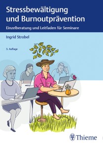 Stressbewältigung und Burnoutprävention