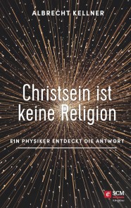 Christsein ist keine Religion