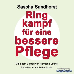 Ringkampf für eine bessere Pflege