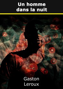 Un homme dans la nuit