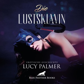 LustSklavin | Erotik Audio Story | Erotisches Hörbuch