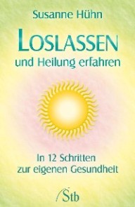 Loslassen und Heilung erfahren