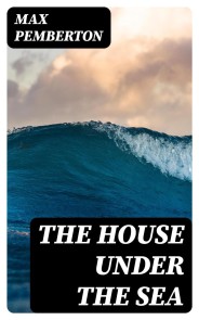The House Under the Sea