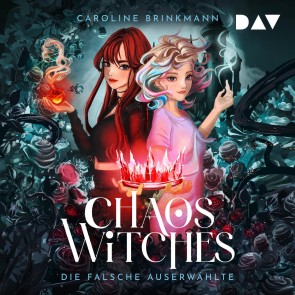 Chaos Witches - Die falsche Auserwählte