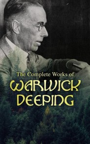 The Complete Works of Warwick Deeping