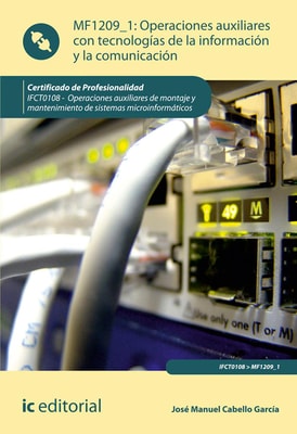 Operaciones auxiliares con Tecnologías de la Información y la Comunicación. IFCT0108