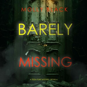 Barely Missing (A Tessa Flint FBI Suspense Thriller-Book 4)