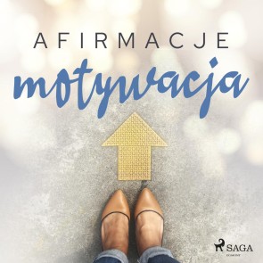 Afirmacje - Motywacja