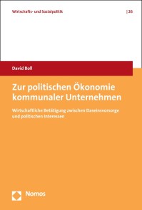 Zur politischen Ökonomie kommunaler Unternehmen