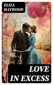 Love in Excess