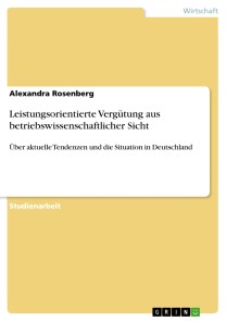 Leistungsorientierte Vergütung aus betriebswissenschaftlicher Sicht