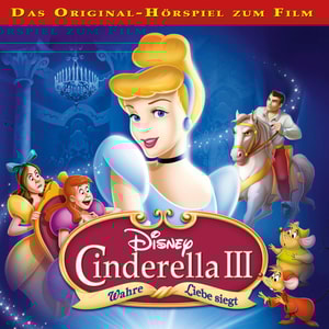 Disney - Cinderella 3 - Wahre Liebe siegt