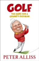 Golf - The Cure for a Grumpy Old Man