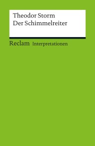 Interpretation. Theodor Storm: Der Schimmelreiter