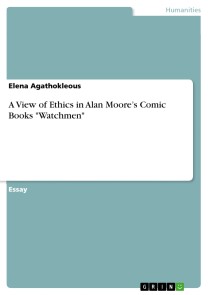 A View of Ethics in Alan Moore's Comic Books "Watchmen"