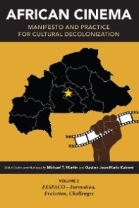 African Cinema: Manifesto and Practice for Cultural Decolonization