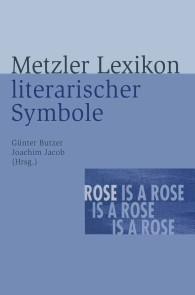 Metzler Lexikon literarischer Symbole