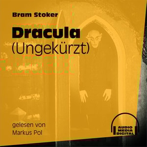 Dracula (Ungekürzt)