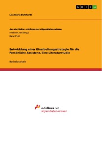 Entwicklung einer Einarbeitungsstrategie für die Persönliche Assistenz. Eine Literaturstudie