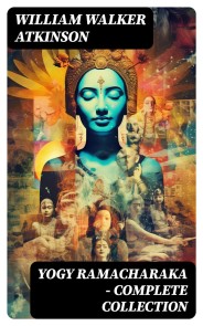 YOGY RAMACHARAKA - Complete Collection