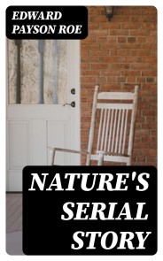 Nature's Serial Story
