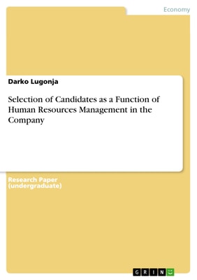 Selection of Candidates as a Function of Human Resources Management in the Company