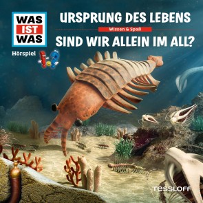 WAS IST WAS Hörspiel. Ursprung des Lebens / Sind wir allein im All?