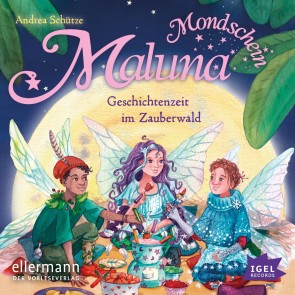 Maluna Mondschein. Geschichten aus dem Zauberwald