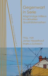 Gegenwart in Serie