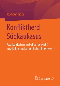 Konfliktherd Südkaukasus