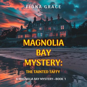 The Tainted Taffy (A Magnolia Bay Mystery-Book 1)
