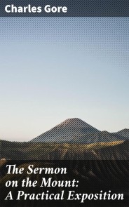 The Sermon on the Mount: A Practical Exposition