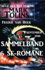 Sammelband Mark Tolins - Held des Weltraums, 6 SF-Romane, September 2018