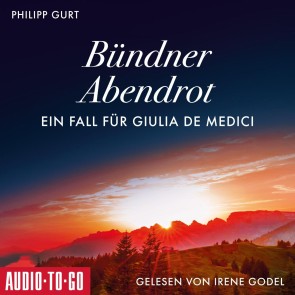 Bündner Abendrot: Ein Fall für Giulia de Medici