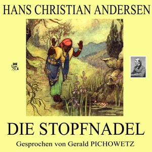 Hans Christian Andersen: Die Stopfnadel