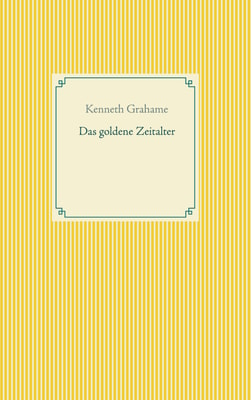 Das goldene Zeitalter