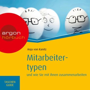 Mitarbeitertypen - und wie Sie mit ihnen zusammenarbeiten, Haufe TaschenGuide