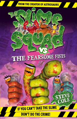 Slime Squad Vs The Fearsome Fists