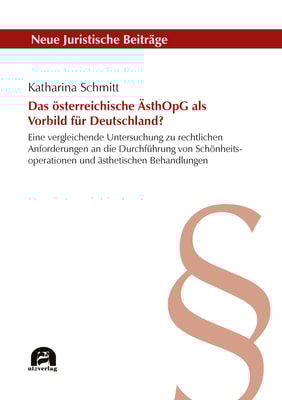 Das österreichische ÄsthOpG als Vorbild für Deutschland?