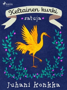 Keltainen kurki - satuja