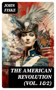 The American Revolution (Vol. 1&2)
