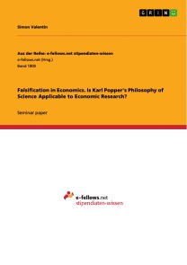 Falsification in Economics. Is Karl Popper's Philosophy of Science Applicable to Economic Research?