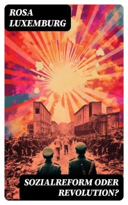 Sozialreform oder Revolution?